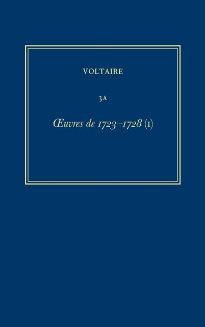 Complete Works of Voltaire 3A: Oeuvres de 1723-1728 (I)