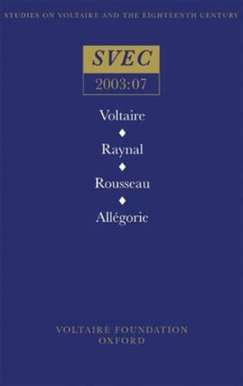 Voltaire  Raynal  Rousseau  All233gorie