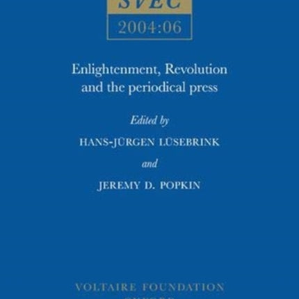 Enlightenment Revolution and the Periodical Press