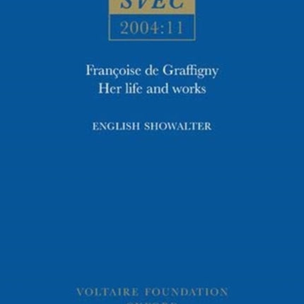Fran231oise de Graffigny  Her Life and Works