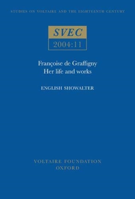 Fran231oise de Graffigny  Her Life and Works
