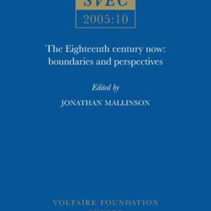 The Eighteenth Century Now  Boundaries and