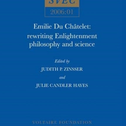 Emilie Du Ch226telet  Rewriting Enlightenment