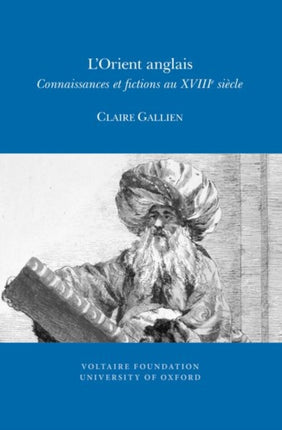 LOrient anglais  connaissances et fictions au