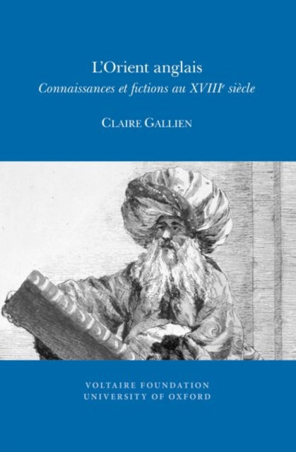 LOrient anglais  connaissances et fictions au