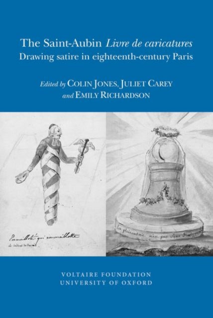 The SaintAubin Livre De Caricatures  Drawing satire in eighteenthcentury Paris