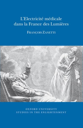 L'Electricité médicale dans la France des Lumières