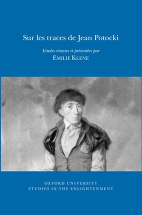 Sur les traces de Jean Potocki  Etudes r233unies