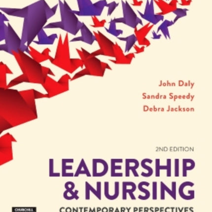 Leadership and Nursing: Contemporary perspectives