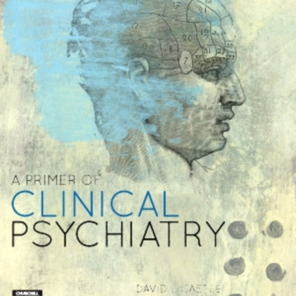 A Primer of Clinical Psychiatry