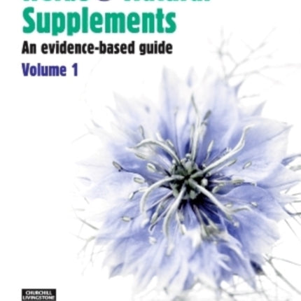 Herbs and Natural Supplements, Volume 1: An Evidence-Based Guide