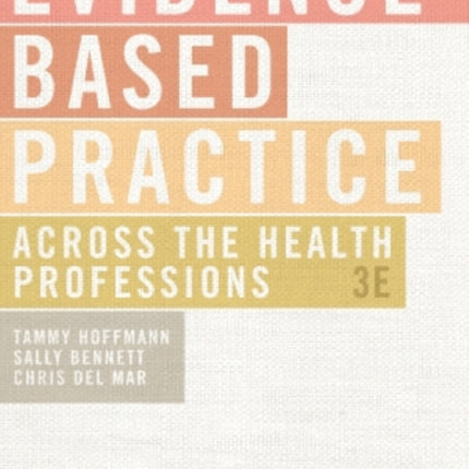 Evidence-Based Practice Across the Health Professions