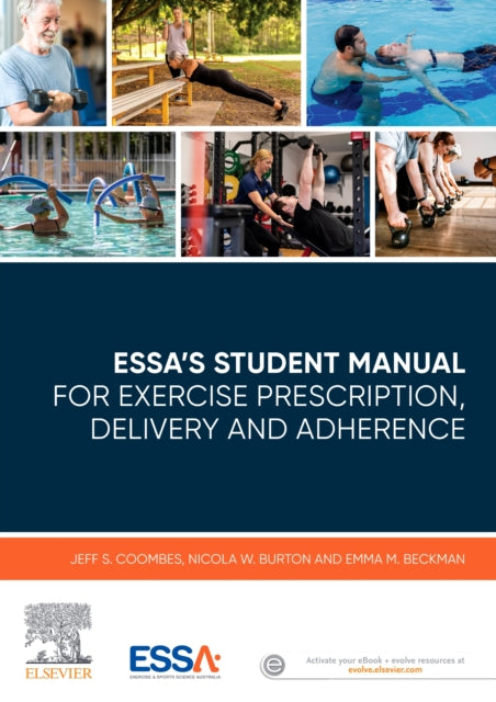 ESSA's Student Manual for Exercise Prescription, Delivery and Adherence