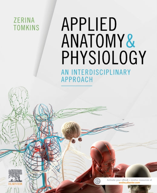 Applied Anatomy & Physiology: an interdisciplinary approach