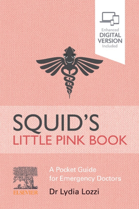 Squid's Little Pink Book: A Pocket Guide for Emergency Doctors