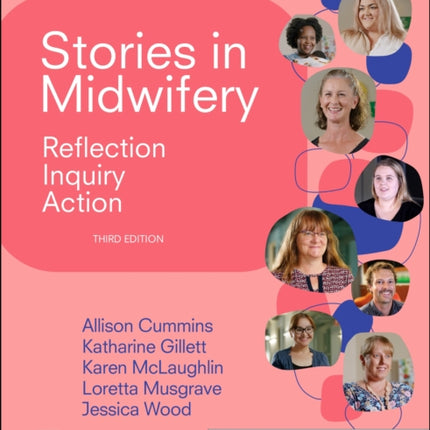 Stories in Midwifery: Reflection, Inquiry, Action