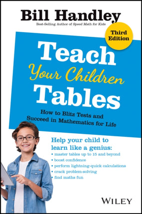 Teach Your Children Tables: How to Blitz Tests and Succeed in Mathematics for Life