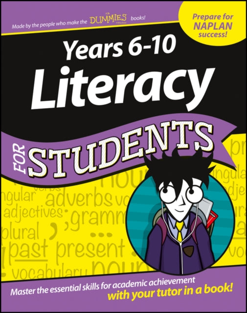 Years 6–10 Literacy for Students Dummies Education  Series