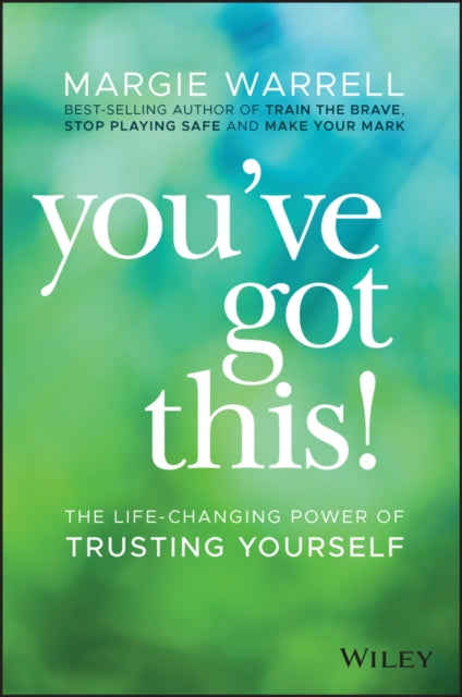 You've Got This!: The Life-changing Power of Trusting Yourself