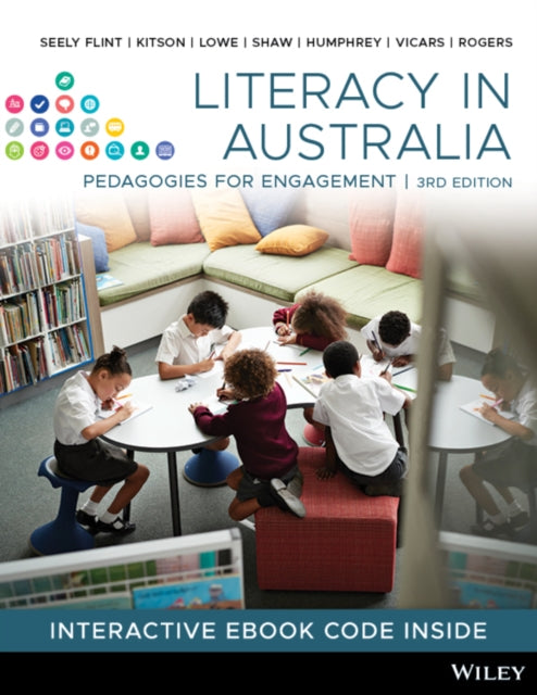 Literacy in Australia: Pedagogies for Engagement, 3rd Edition