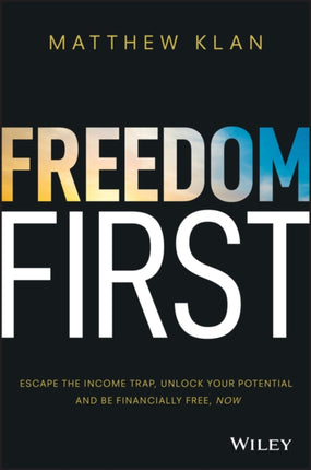 Freedom First Escape the income trap unlock your