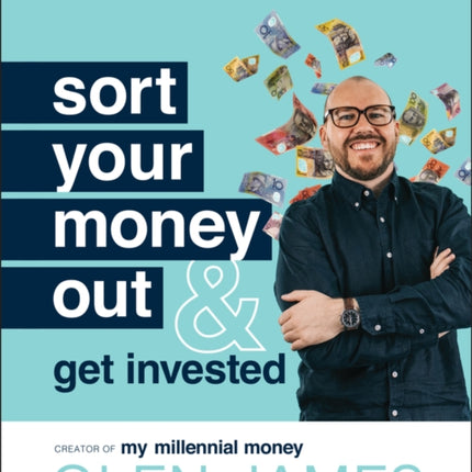 Sort Your Money Out: and Get Invested