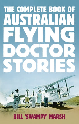 The Complete Book of Australian Flying Doctor