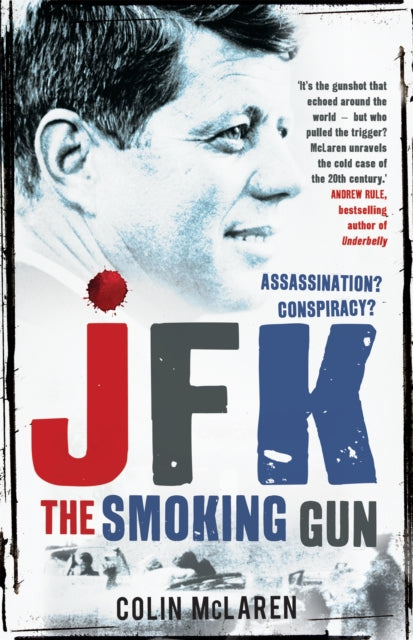 JFK: The Smoking Gun