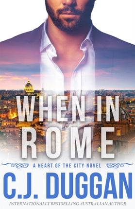 When in Rome: A Heart of the City romance Book 4