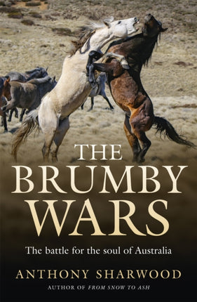 The Brumby Wars: The battle for the soul of Australia