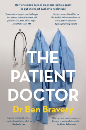 The Patient Doctor: How one man's cancer diagnosis led to a quest to put the heart back into healthcare