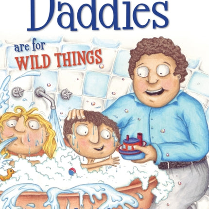 Daddies Are For Wild Things