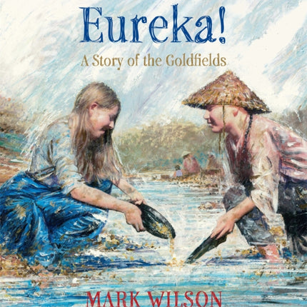 Eureka!: A story of the goldfields