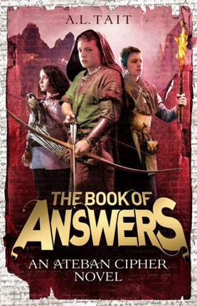 The Book of Answers: The Ateban Cipher Book 2 - from the bestselling author of The Mapmaker Chronicles