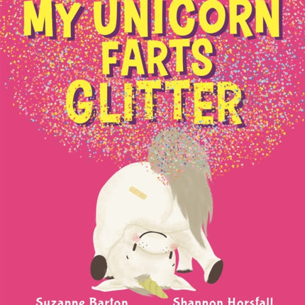 My Unicorn Farts Glitter