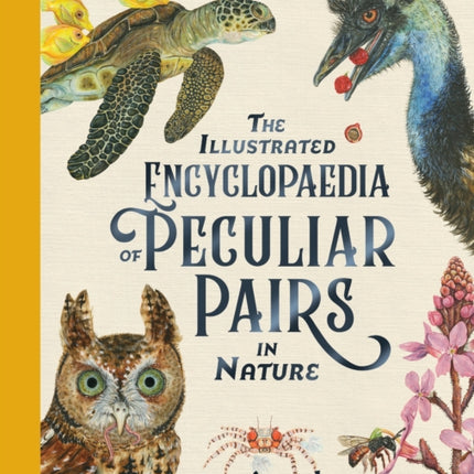 The Illustrated Encyclopaedia of Peculiar Pairs in Nature