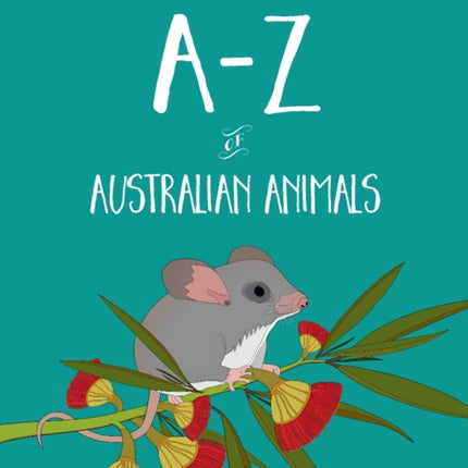 A-Z of Australian Animals