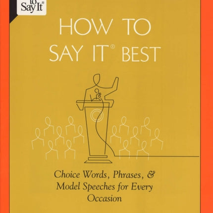 How To Say It Best Choice Words Phrases  Model Speeches for Every Occasion