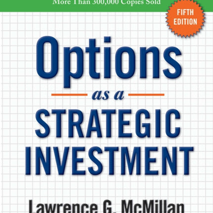 Options as a Strategic Investment: Fifth Edition