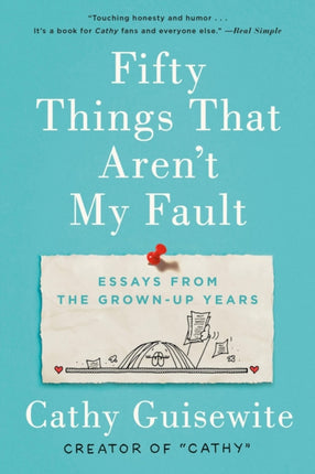 Fifty Things That Aren't My Fault: Essays from the Grown-up Years