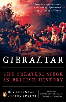 Gibraltar: The Greatest Siege in British History