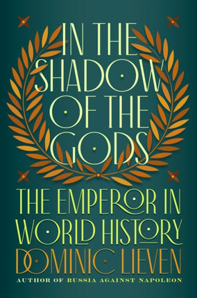 In the Shadow of the Gods: The Emperor in World History