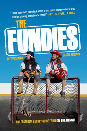 The Fundies: The Essential Hockey Guide from On the Bench