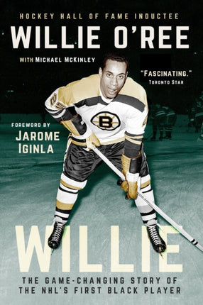 Willie: The Game-Changing Story of the NHL's First Black Player