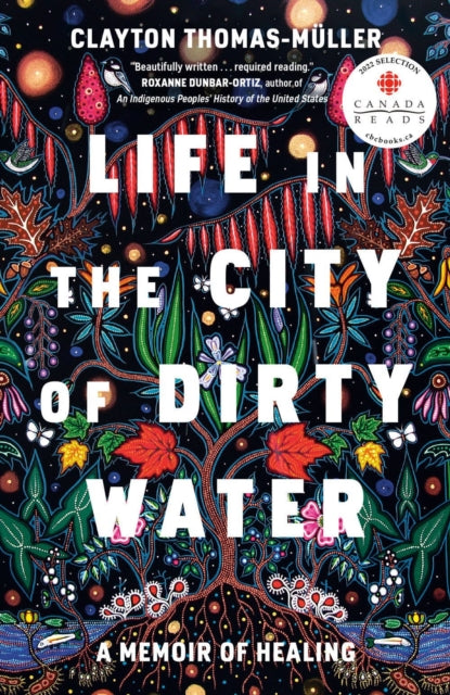 Life In The City Of Dirty Water: A Memoir of Healing