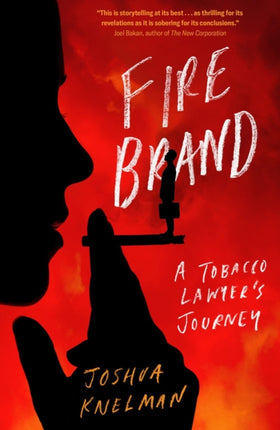 Firebrand: A Tobacco Lawyer's Journey