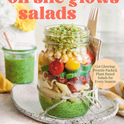 Oh She Glows Salads