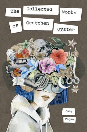 The Collected Works Of Gretchen Oyster