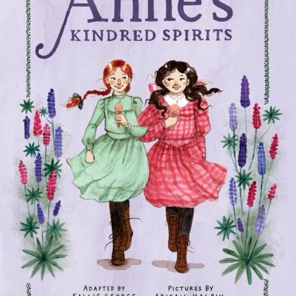 Anne's Kindred Spirits: Inspired by Anne of Green Gables