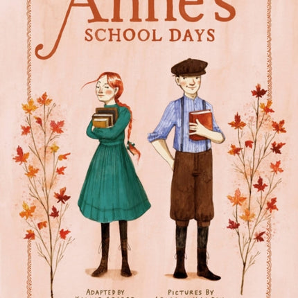 Anne's School Days: Inspired by Anne of Green Gables